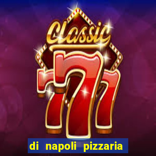 di napoli pizzaria braz leme