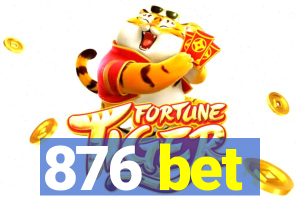 876 bet