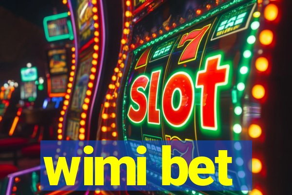 wimi bet