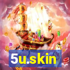 5u.skin