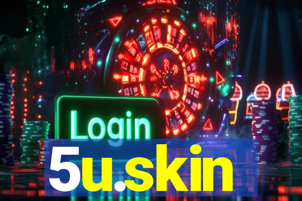 5u.skin