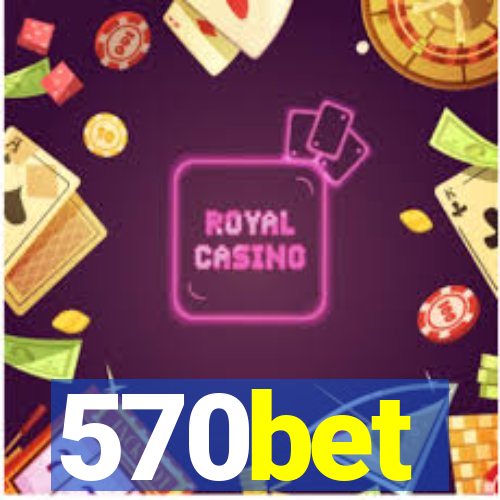 570bet