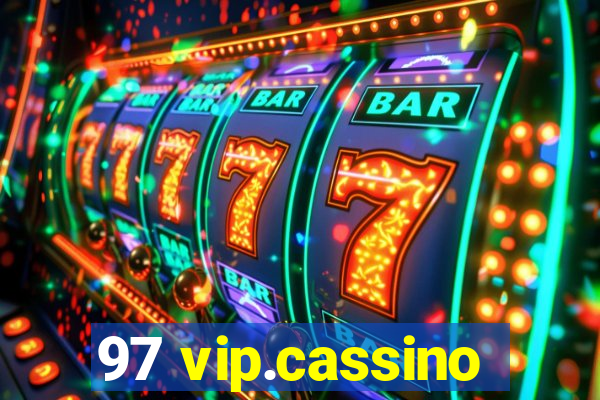 97 vip.cassino