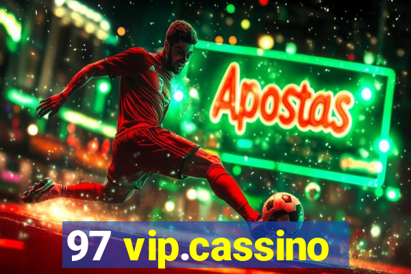 97 vip.cassino