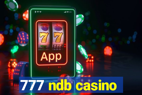 777 ndb casino