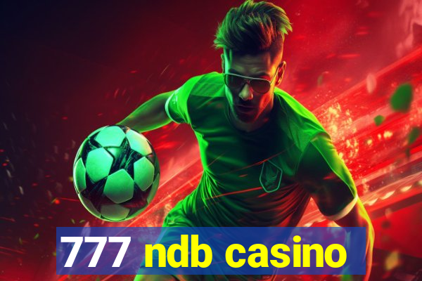 777 ndb casino