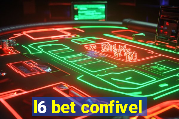 l6 bet confivel