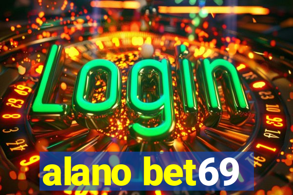 alano bet69