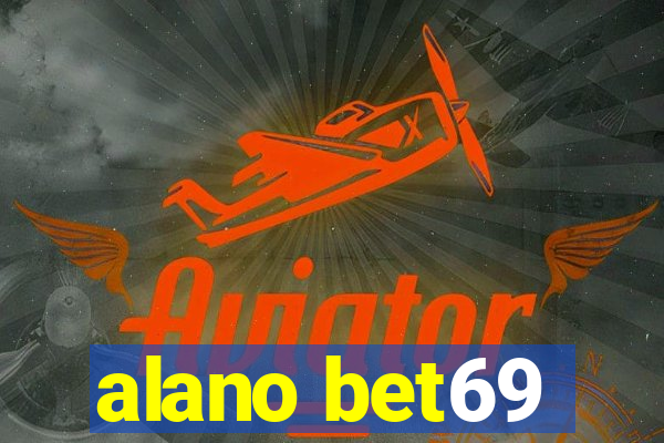 alano bet69