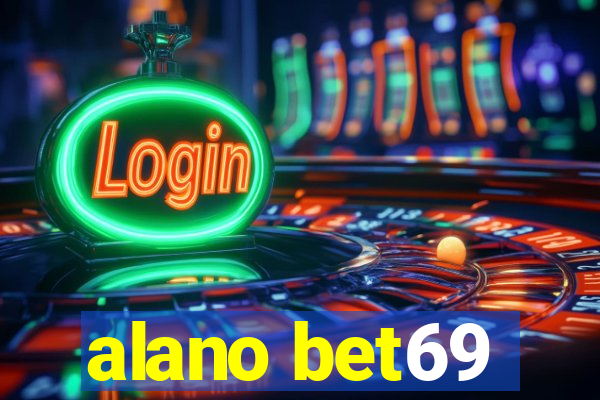 alano bet69