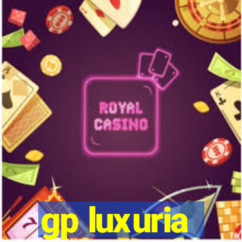 gp luxuria