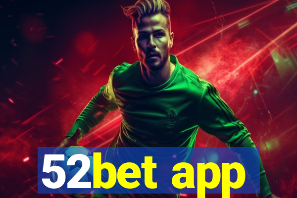 52bet app