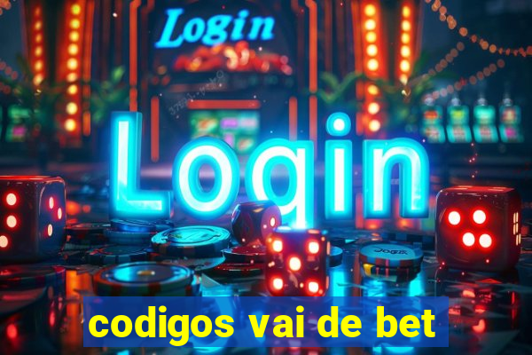 codigos vai de bet