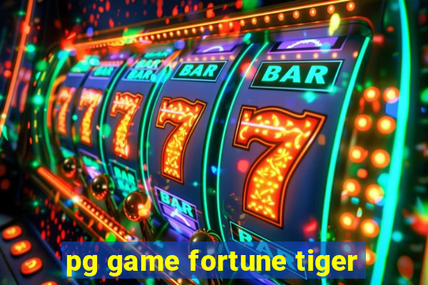 pg game fortune tiger