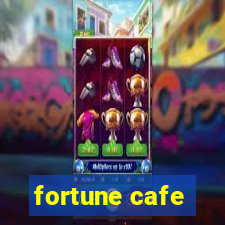 fortune cafe