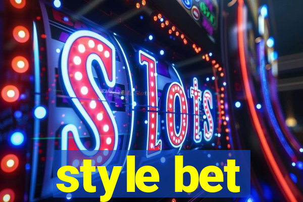 style bet