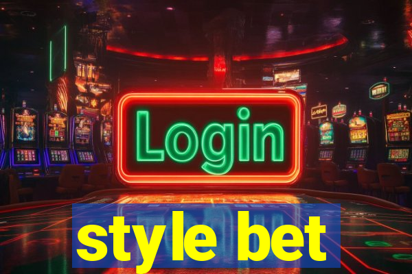 style bet