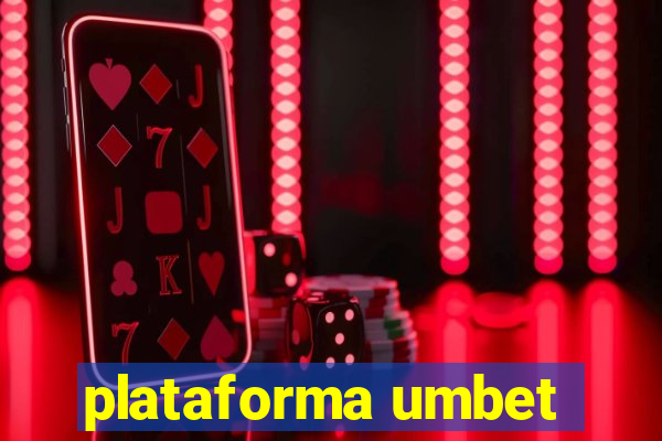 plataforma umbet