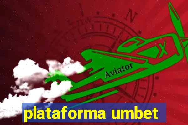 plataforma umbet