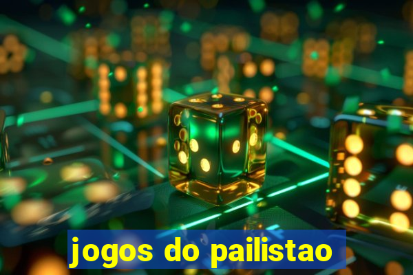 jogos do pailistao