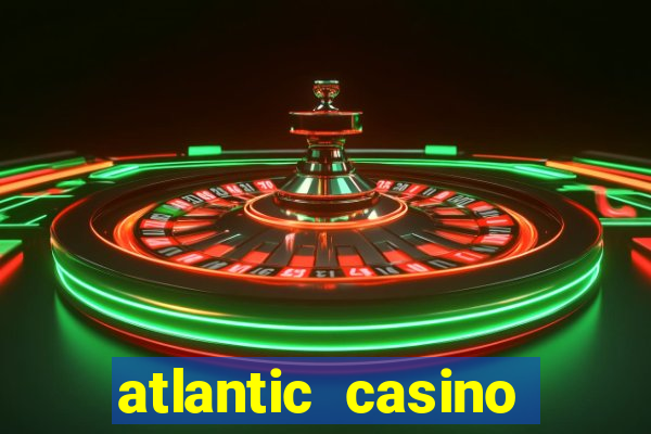 atlantic casino atlantic city nj