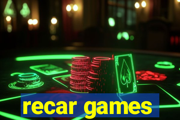 recar games