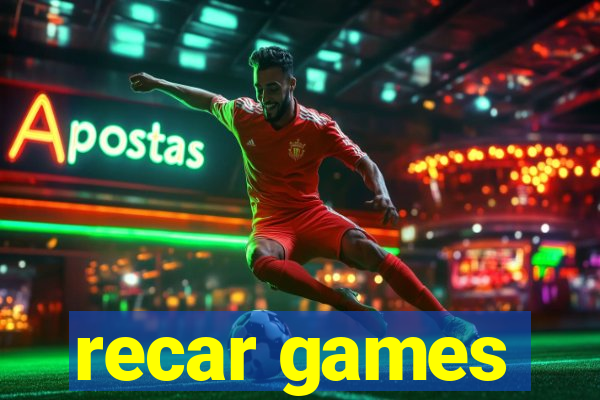 recar games