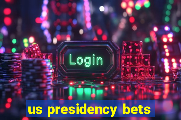 us presidency bets