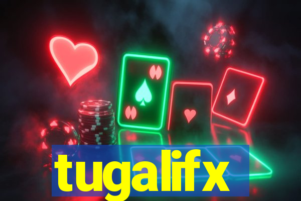 tugalifx