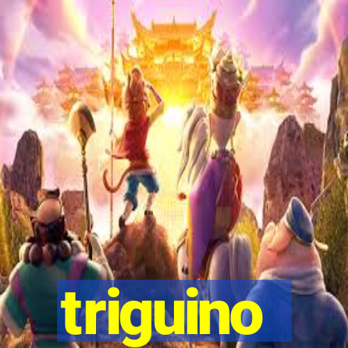 triguino