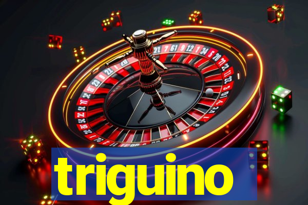 triguino