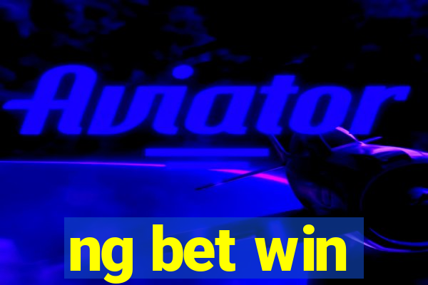 ng bet win