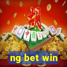 ng bet win