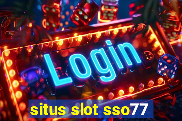 situs slot sso77