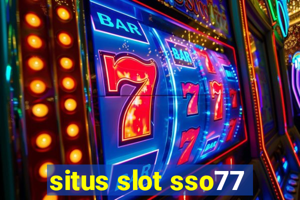 situs slot sso77