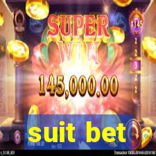 suit bet