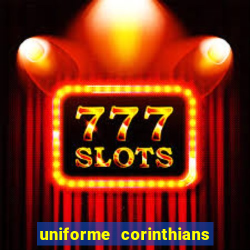 uniforme corinthians vai de bet