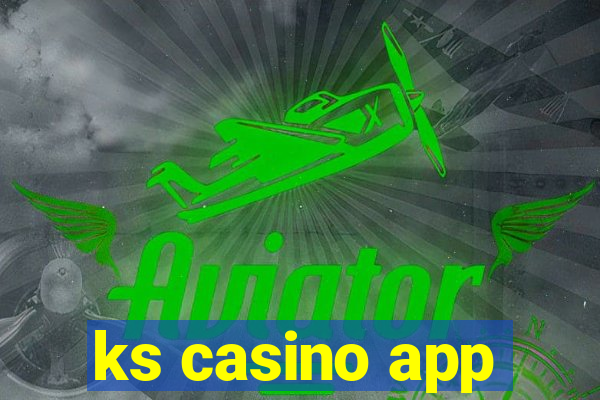 ks casino app