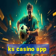 ks casino app