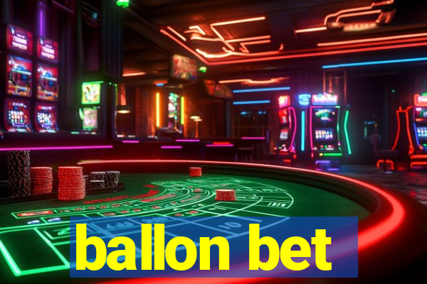 ballon bet