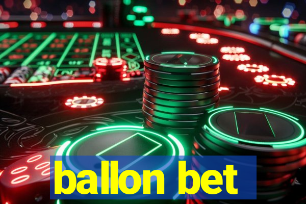 ballon bet