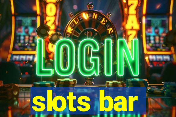 slots bar