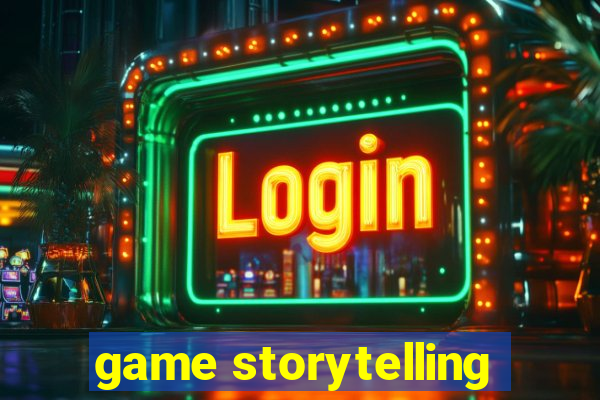 game storytelling