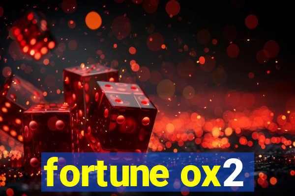 fortune ox2