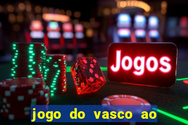 jogo do vasco ao vivo hd