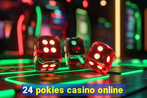 24 pokies casino online