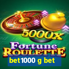 bet1000 g bet