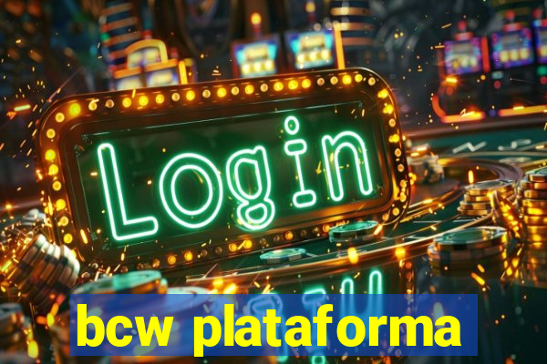 bcw plataforma