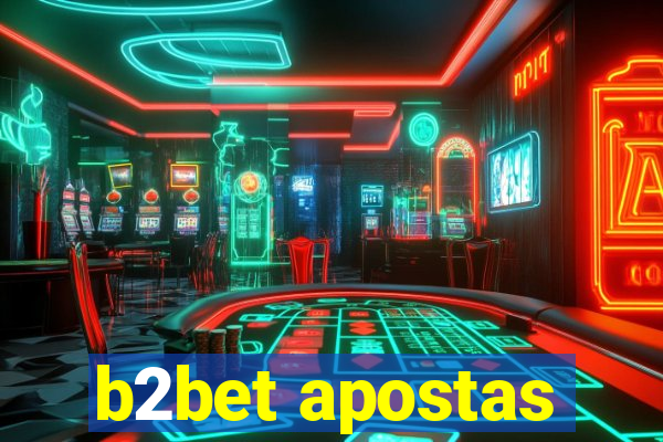 b2bet apostas