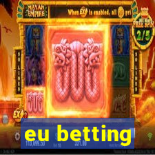 eu betting